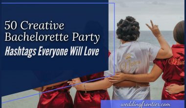 50 Creative Bachelorette Party Hashtags Everyone Will Love