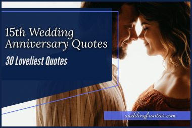 15th Wedding Anniversary Quotes 30 Loveliest Quotes