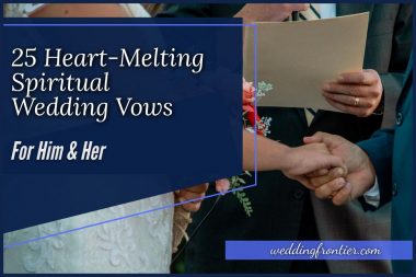 25 Heart-melting Spiritual Wedding Vows for Him & Her