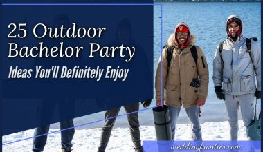 25 Outdoor Bachelor Party Ideas You'll Definitely Enjoy