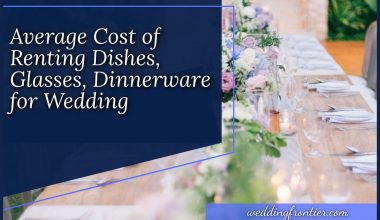 Average Cost of Renting Dishes, Glasses, Dinnerware for Wedding