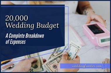 20000 Wedding Budget A Complete Breakdown of Expenses