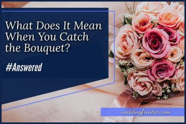 What Does it Mean When You Catch the Bouquet #Answered