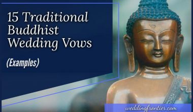 15 Traditional Buddhist Wedding Vows (Examples)