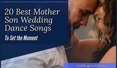 20 Best Mother Son Wedding Dance Songs to Set the Moment
