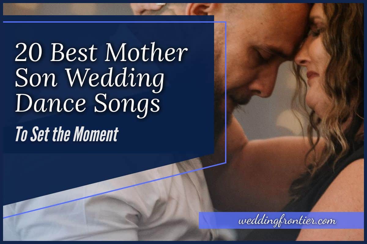 200+ Best Mother Son Wedding Dance Songs for 2024
