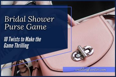Bridal Shower Purse Game 10 Twists to Make the Game Thrilling