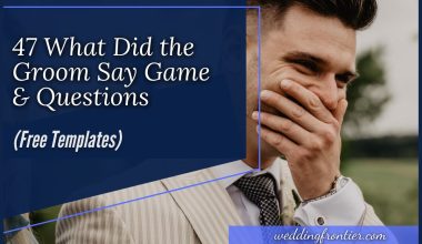 47 What Did the Groom Say Game & Questions (Free Templates)