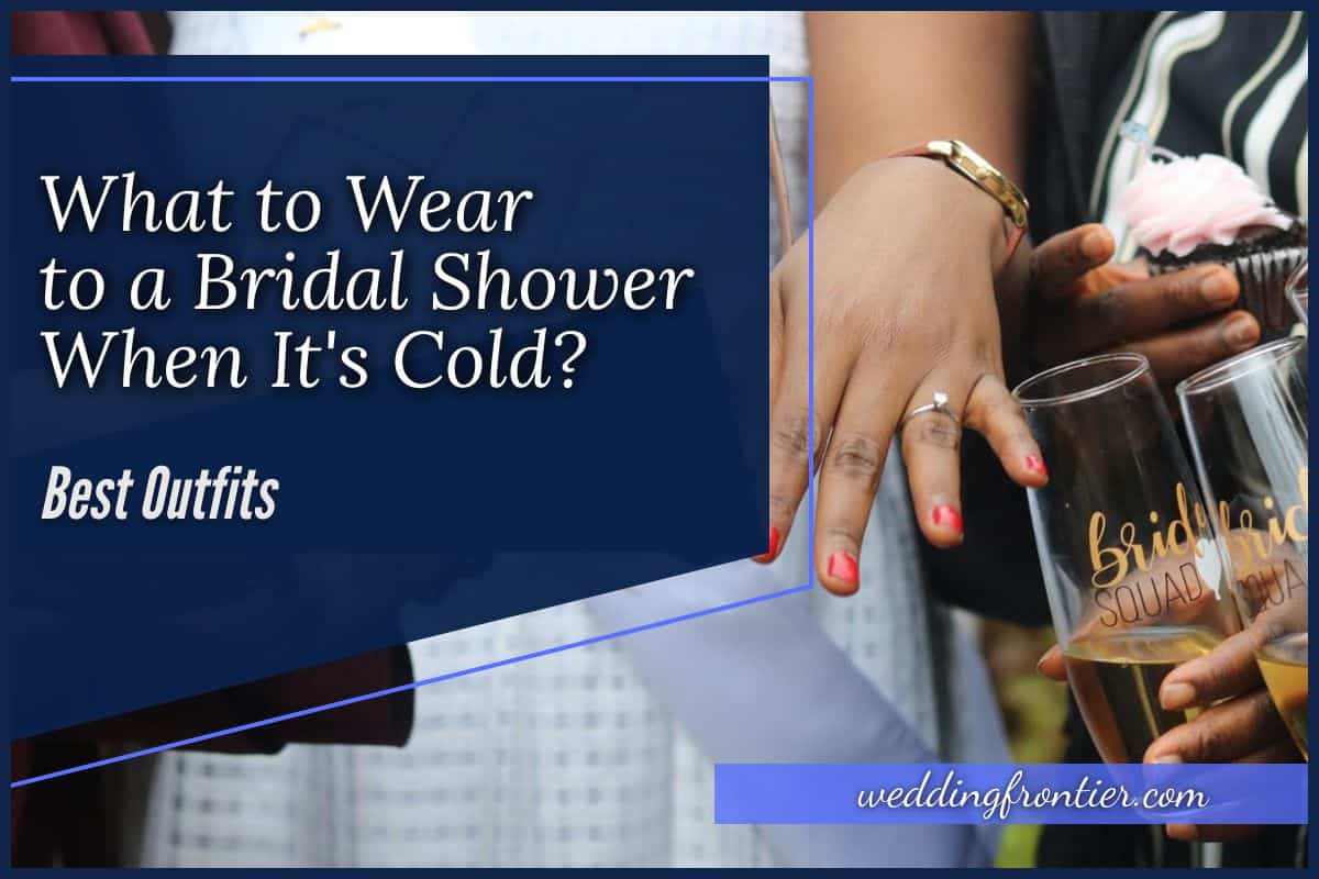 Cold weather clearance bridal shower outfit