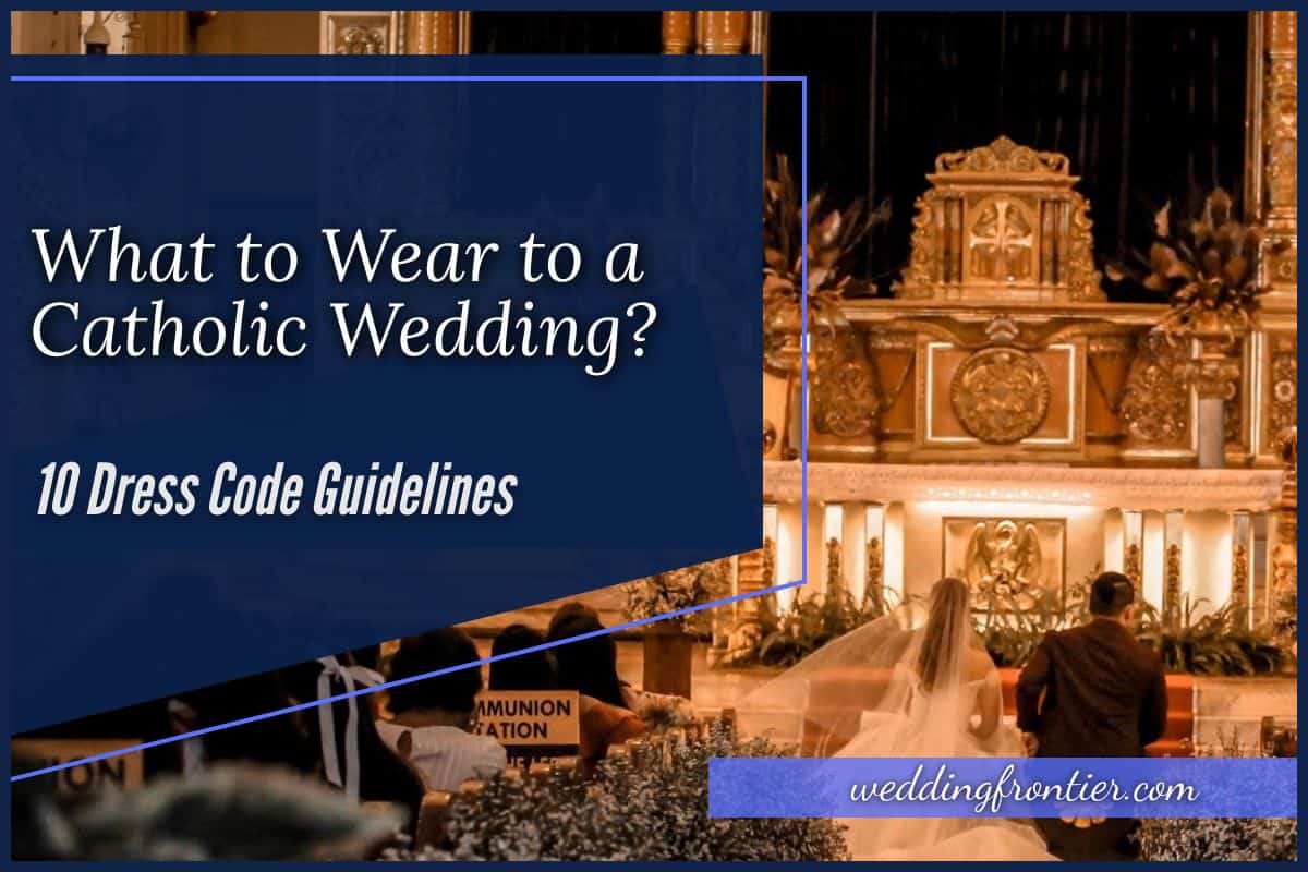 what-to-wear-to-a-catholic-wedding-10-dress-code-guidelines