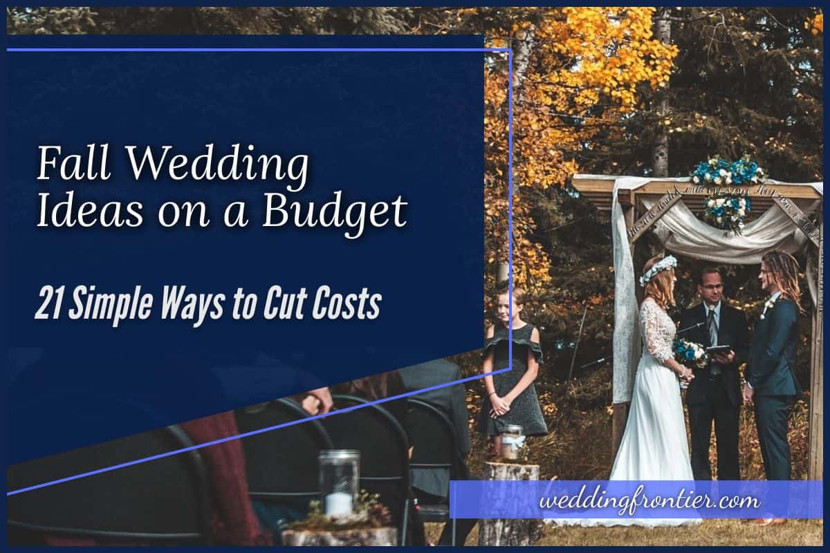 Fall Wedding Ideas On A Budget