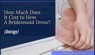 How Much Does It Cost to Hem A Bridesmaid Dress (Average)