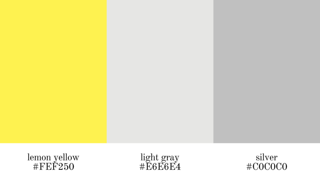 lemon yellow, light gray, silver