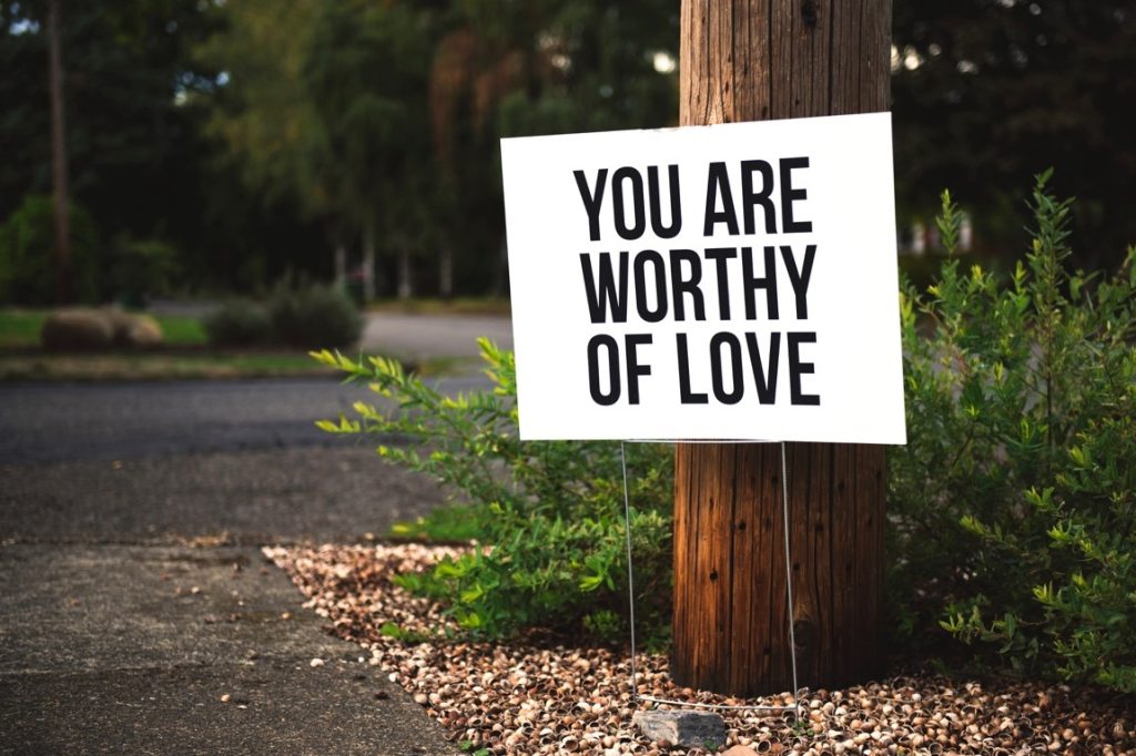 you are worthy of love on whiteboard