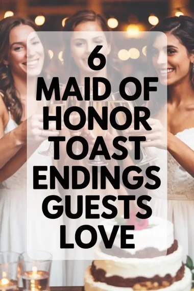 6 Maid of Honor Toast Endings