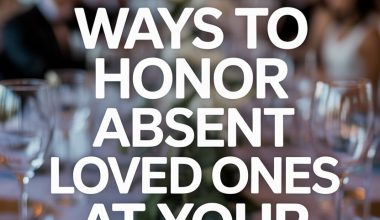 Honor Absent Loved Ones At Wedding