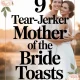 Tear-Jerker Mother of Bride Toasts